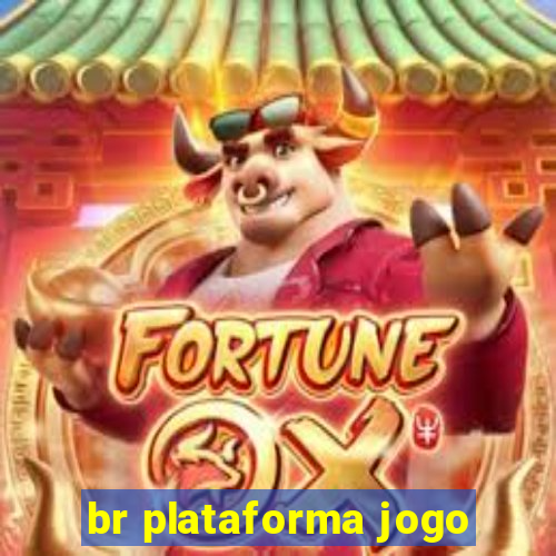 br plataforma jogo